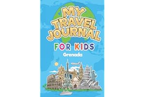 My Travel Journal for Kids Grenada: 6x9 Children Travel Notebook and Diary I Fill out and Draw I With prompts I Perfect Goft 