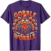 Thanksgiving Shirt for Men Women Kids Gobble Till You Wobble T-Shirt
