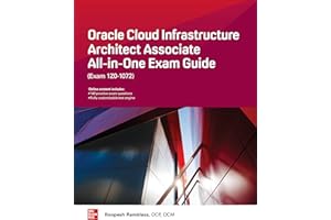 Oracle Cloud Infrastructure Architect Associate All-in-One Exam Guide (Exam 1Z0-1072)
