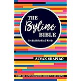 The Byline Bible: Get Published in Five Weeks