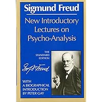 New Introductory Lectures on Psycho-Analysis (Complete Psychological Works of Sigmund Freud)