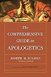 The Comprehensive Guide to Apologetics
