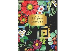 4 Column Ledger: Pretty Floral Accounting Ledger Books : Accounting Ledger Sheets, General Ledger Accounting Book, 4 Column R