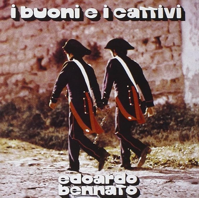 Edoardo Bennato I Buoni E I Cattivi