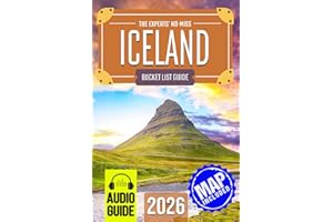The Experts’ No-Miss Iceland Bucket List: A Travel Guide to Set Off on Epic Adventures and Discover Incredible Destinations to Live Out Your Dreams and Create Memories That Last Forever