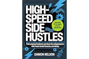 High-Speed AI Side Hustles Workbook: 20 AI Services You Can Launch Today and Get Paid This Week—No Experience Required