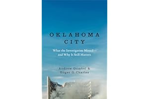 Oklahoma City: What the Investigation Missed—and Why It Still Matters