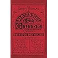 Jerry Thomas Bartenders Guide 1862 Reprint: How to Mix Drinks, or the Bon Vivant's Companion