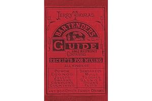 Jerry Thomas Bartenders Guide 1862 Reprint: How to Mix Drinks, or the Bon Vivant's Companion