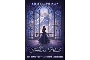 The Traitor's Blade: Book Three: The Kingdoms of Assassins Chronicles