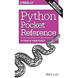 Python Pocket Reference: Python In Your Pocket (Pocket Reference (O'Reilly))