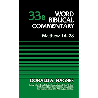 Matthew 14-28, Volume 33B (Word Biblical Commentary) book cover