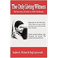 The Only Living Witness: The true story of serial sex killer Ted Bundy
