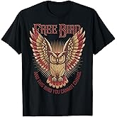 Free Bird Owl Wisdom Independence Strength Freedom T-Shirt