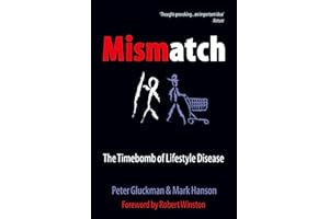 Mismatch: The lifestyle diseases timebomb