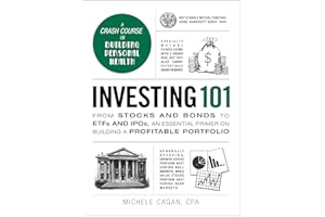 Investing 101: From Stocks and Bonds to ETFs and IPOs, an Essential Primer on Building a Profitable Portfolio (Adams 101 Seri