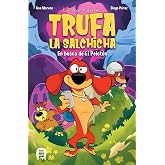 Las Aventuras de Trufa la Salchicha 1: En busca de El Pelot&oacute;n