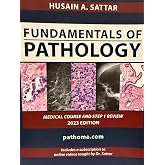 Fundamentals of Pathology by Hussain A,sattar (pathoma 2017 paperback &amp;videos)