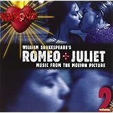 William Shakespeare's Romeo + Juliet: Music From The Motion Picture, Volume 2 1996 Version