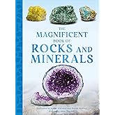 The Magnificent Book of Rocks and Minerals