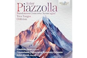 Piazzolla: Bandoneon Concerto "Aconcagua", Tres Tangos, Oblivion