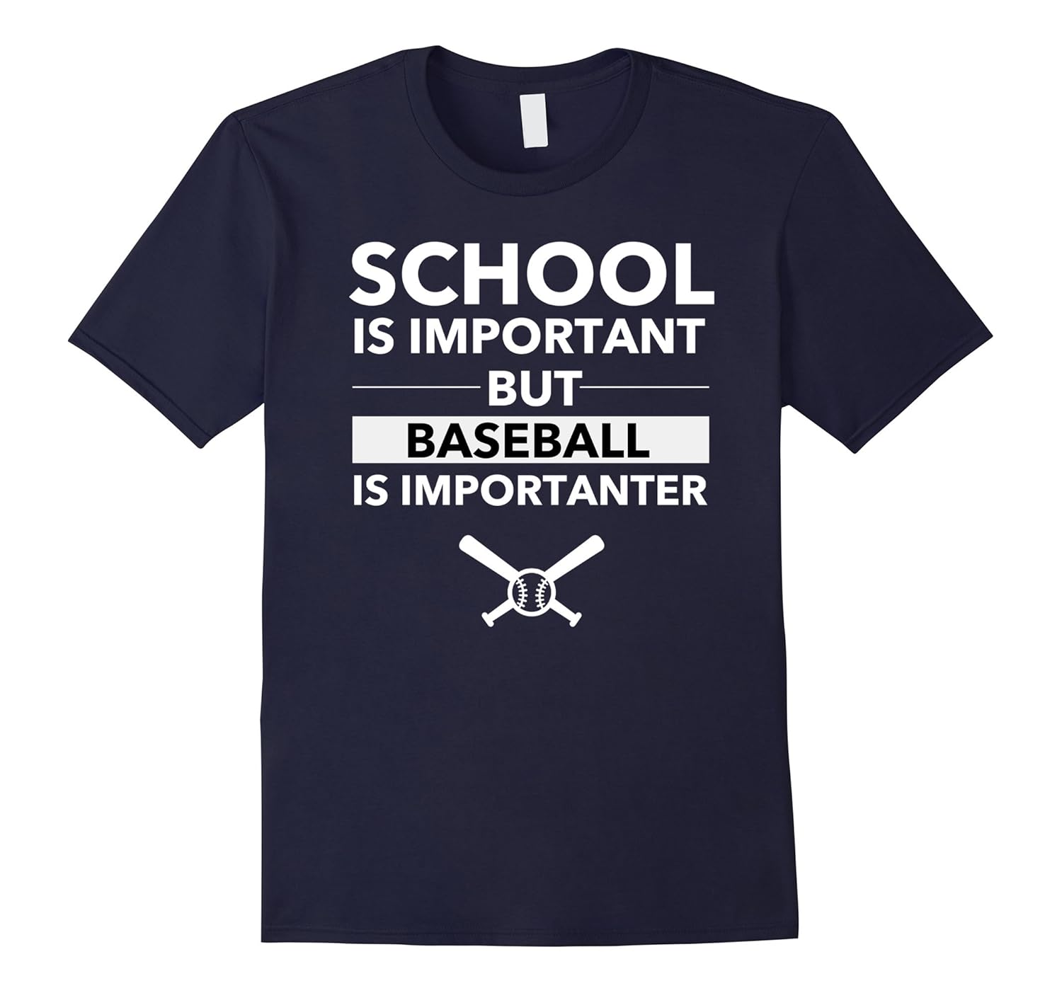 School Is Important But Baseball Is Importanter T-Shirt-ANZ