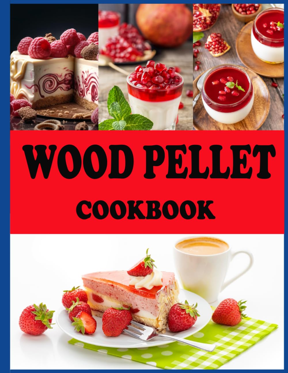 Photo 1 of Wood Pellet Cookbook: 60 Easy And Delicious Recipes