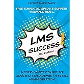LMS Success: A Step-by-Step Guide to Learning Management System Administration