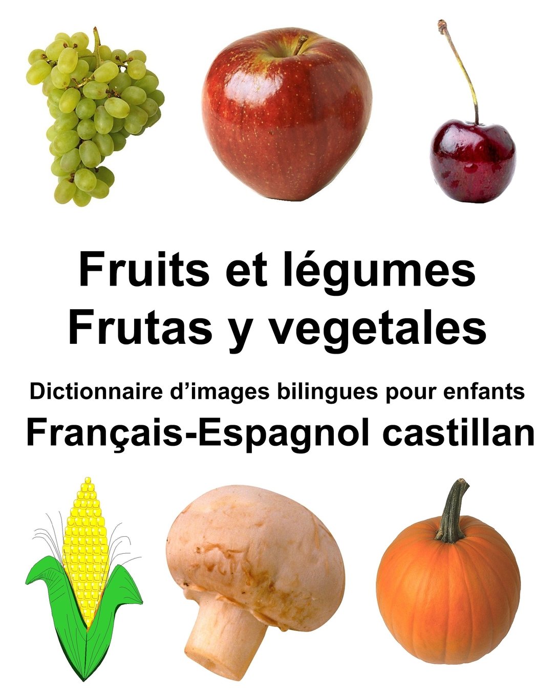 Les Fruits Et Les Legumes En Espagnol Mon Blog Jardinage