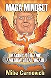Maga Mindset: Making You and America Great Again