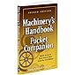 Machinery's Handbook Pocket Companion: Quick Access to Basic Data & More from the 31st. Edition