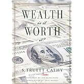 Wealth: Is It Worth It?