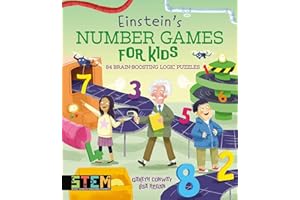 Einstein's Number Games for Kids: 84 Brain-Boosting Logic Puzzles