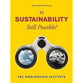 State of the World 2013: Is Sustainability Still Possible?