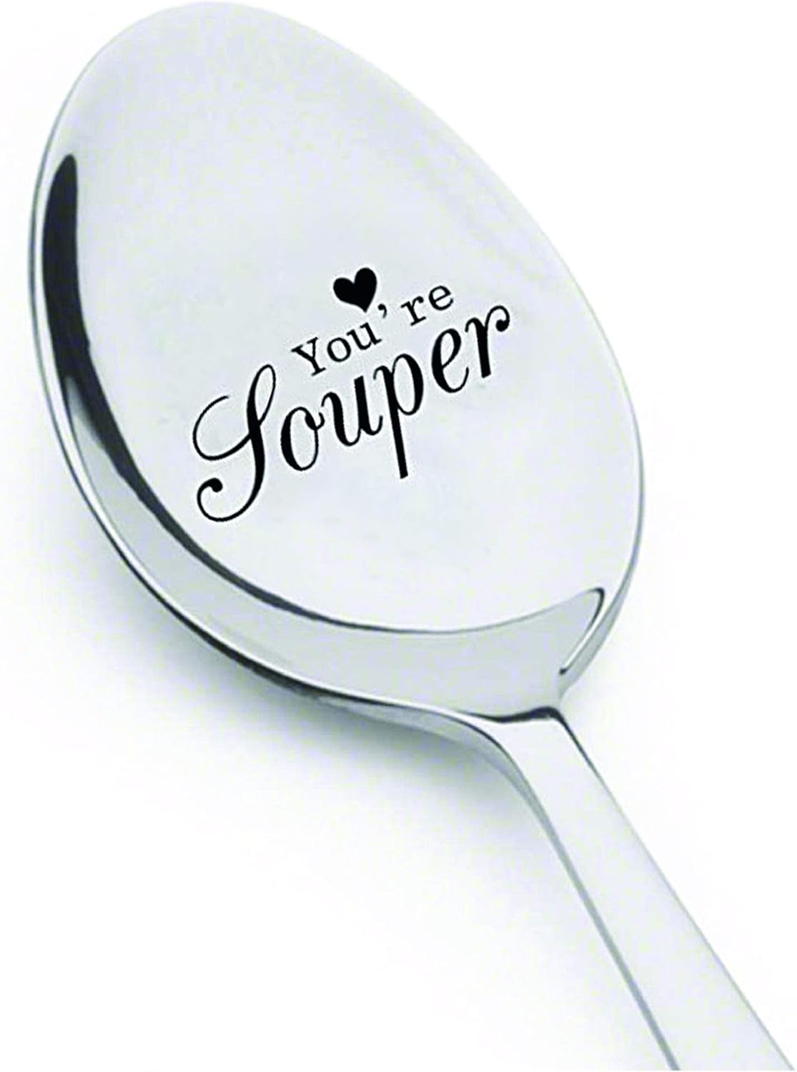 You are Souper Spoon- You're Souper Engraved Spoon-Food Lover Spoon-Hostess Gift-Dads Gift-Husband Gift