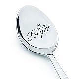 You are Souper Spoon- You're Souper Engraved