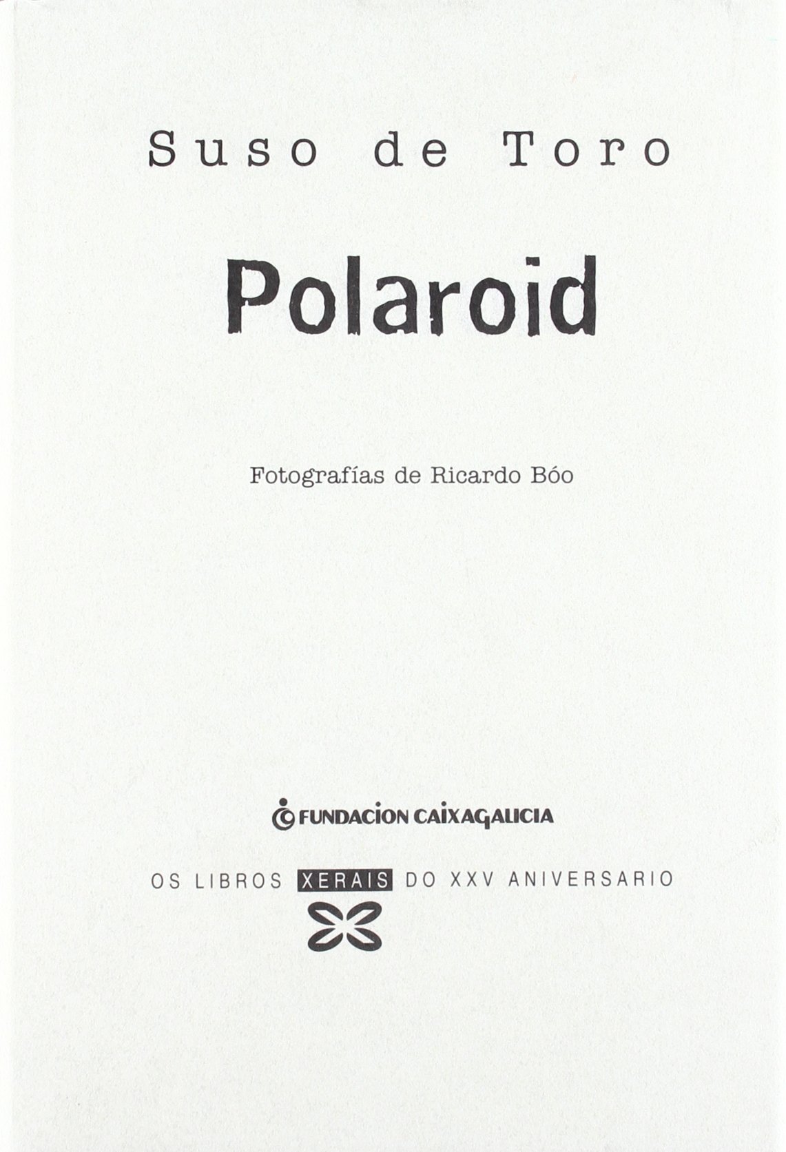 Portada de Polaroid (Edición XXV Aniversario) (Edición Literaria - Libros Xxv Aniversario)
