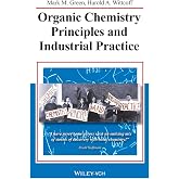 Organic Chemistry Principles and Industrial Practice
