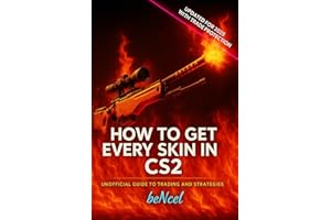 How to Get Every Skin in CS2: From Zero to Thousands in CS2 Skins: Real Techniques and Strategies