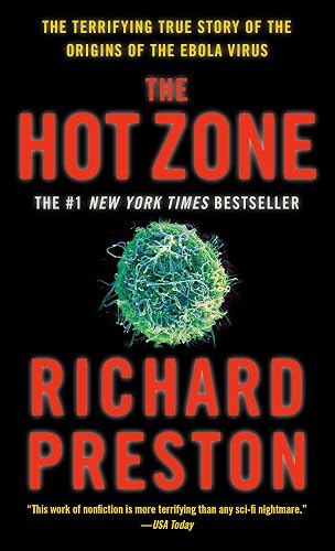 Download The Hot Zone: The Terrifying True Story of the Origins of the Ebola Virus PDF