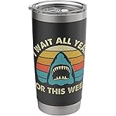I Wait All Year For This Week - Shark Lover Ocean Wildlife Stainless Steel Insulated Tumbler
