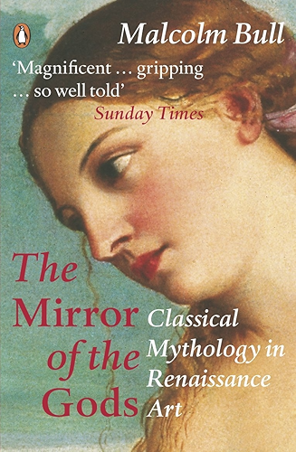 Download The Mirror of the Gods: Classical Mythology in Renaissance Art (English Edition) PDF
