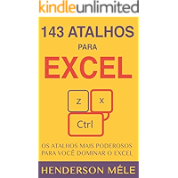 143 Atalhos para Excel: Os atalhos mais poderosos para você dominar o Excel (Portuguese Edition) book cover