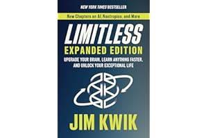 Limitless Expanded Edition: Upgrade Your Brain, Learn Anything Faster, and Unlock Your Exceptional Life
