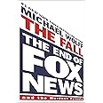 The Fall: The End of Fox News and the Murdoch Dynasty