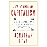 Ages of American Capitalism: A History of the United States