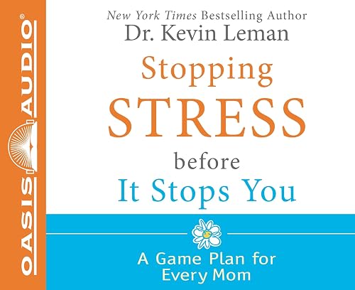 Download Stopping Stress Before It Stops You: A Game Plan for Every Mom PDF