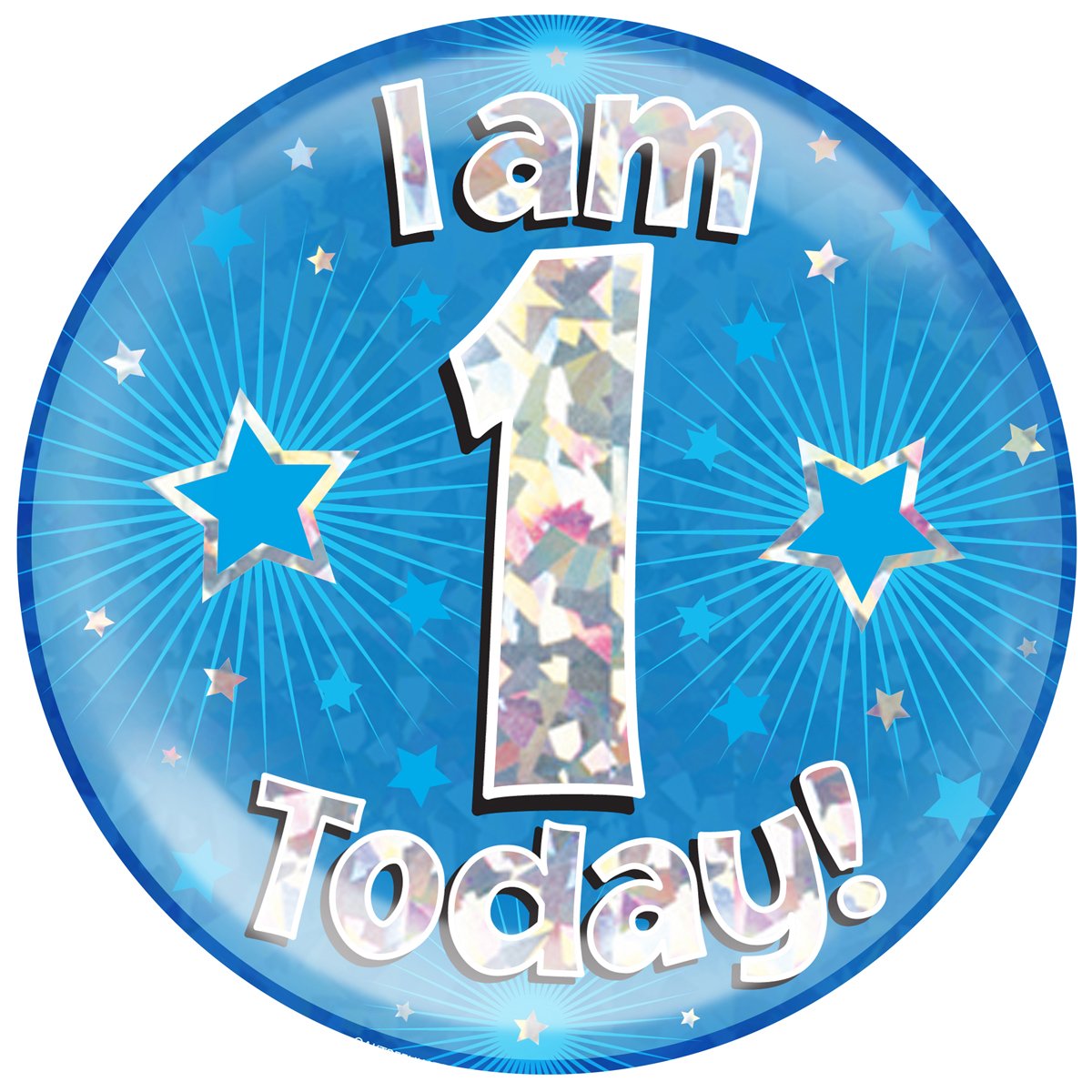 6" Jumbo Badge I am 1 Today Blue Holographic Cracked Ice