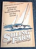 Sailing the Farm: A Survival Guide to Homesteading on the Ocean