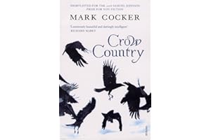 Crow Country: A Meditation on Birds, Landscape and Nature